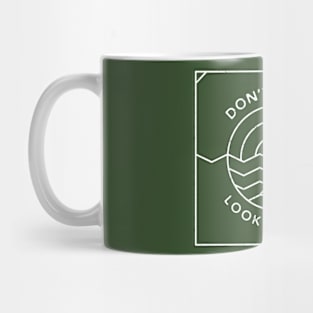 Don't Settle, Look Around (white) Mug